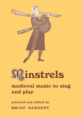 Sargent / Sargent-Baur |  Minstrels | Buch |  Sack Fachmedien