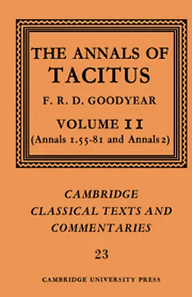Tacitus / Goodyear |  The Annals of Tacitus: Volume 2, Annals 1.55-81 and Annals 2 | Buch |  Sack Fachmedien