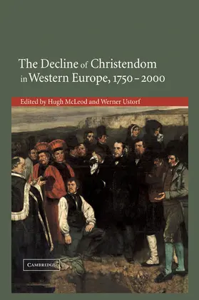 McLeod / Ustorf |  The Decline of Christendom in Western Europe, 1750 2000 | Buch |  Sack Fachmedien