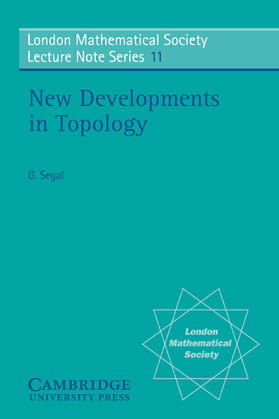 Hitchin / Segal | New Developments in Topology | Buch | 978-0-521-20354-8 | sack.de