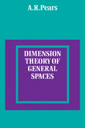 Pears |  Dimension Theory of General Spaces | Buch |  Sack Fachmedien