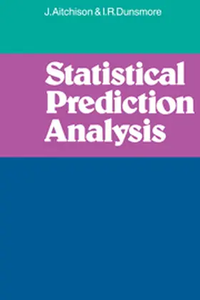 Aitchison / Dunsmore |  Statistical Prediction Analysis | Buch |  Sack Fachmedien