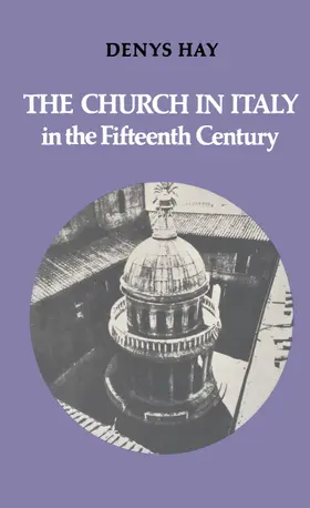 Hay |  The Church in Italy in the Fifteenth Century | Buch |  Sack Fachmedien