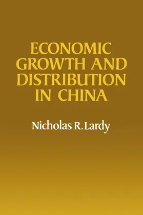 Lardy |  Economic Growth and Distribution in China | Buch |  Sack Fachmedien