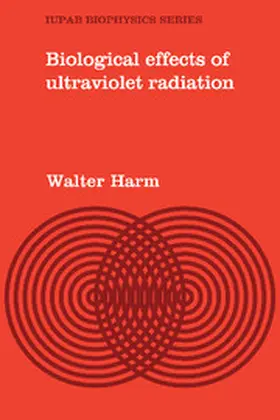 Harm |  Biological Effects of Ultraviolet Radiation | Buch |  Sack Fachmedien