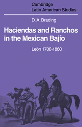 Brading |  Haciendas and Ranchos in the Mexican Bajio | Buch |  Sack Fachmedien
