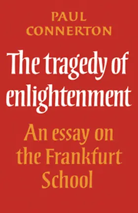 Connerton |  The Tragedy of Enlightenment | Buch |  Sack Fachmedien