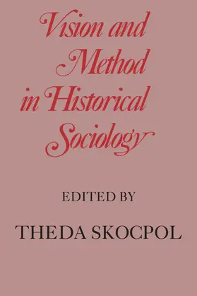 Skocpol |  Vision and Method in Historical Sociology | Buch |  Sack Fachmedien