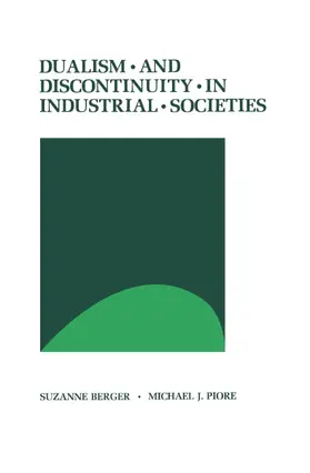 Berger / Piore |  Dualism and Discontinuity in Industrial Societies | Buch |  Sack Fachmedien