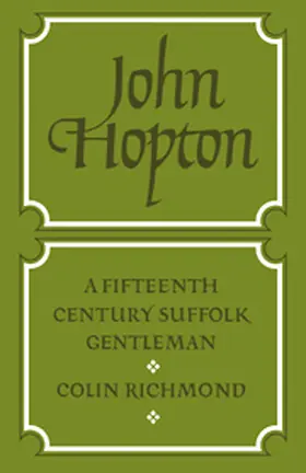 Richmond |  John Hopton: A Fifteenth Century Suffolk Gentleman | Buch |  Sack Fachmedien
