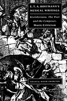 Hoffmann / Charlton |  E. T. A. Hoffmann's Musical Writings | Buch |  Sack Fachmedien
