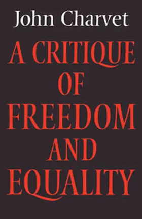Charvet |  A Critique of Freedom and Equality | Buch |  Sack Fachmedien