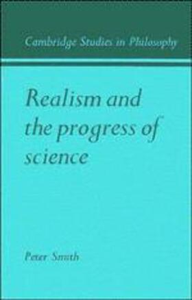Smith |  Realism and the Progress of Science | Buch |  Sack Fachmedien