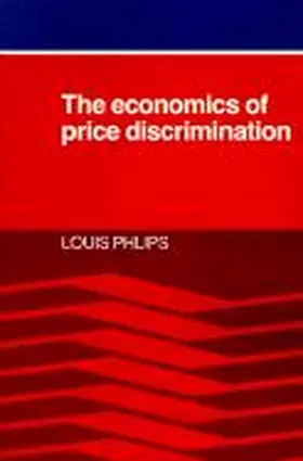 Phlips |  The Economics of Price Discrimination | Buch |  Sack Fachmedien