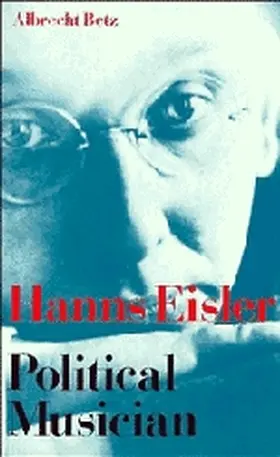 Betz |  Hanns Eisler Political Musician | Buch |  Sack Fachmedien