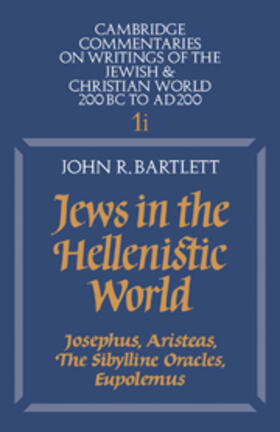 Bartlett | Jews in the Hellenistic World: Volume 1, Part 1 | Buch | 978-0-521-24246-2 | sack.de