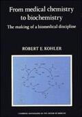 Kohler |  From Medical Chemistry to Biochemistry | Buch |  Sack Fachmedien