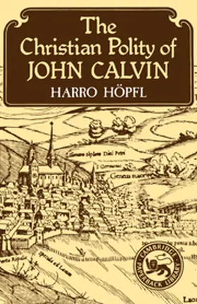 Harro Hopfl / Höpfl |  The Christian Polity of John Calvin | Buch |  Sack Fachmedien