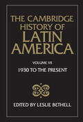 Bethell |  The Cambridge History of Latin America Vol 7 | Buch |  Sack Fachmedien