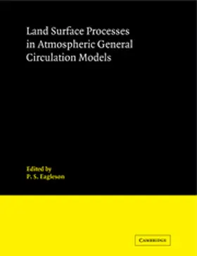 Eagleson | Land Surface Processes in Atmospheric General Circulation Models | Buch | 978-0-521-25222-5 | www.sack.de