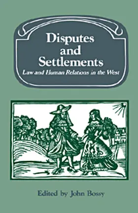 Bossy | Disputes and Settlements | Buch | 978-0-521-25283-6 | www.sack.de