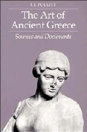 Pollitt |  The Art of Ancient Greece | Buch |  Sack Fachmedien