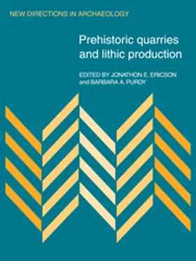 Ericson / Purdy |  Prehistoric Quarries and Lithic Production | Buch |  Sack Fachmedien