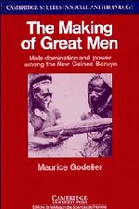 Godelier |  The Making of Great Men | Buch |  Sack Fachmedien