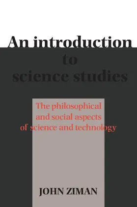 Ziman |  An Introduction to Science Studies | Buch |  Sack Fachmedien