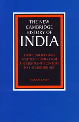 Bayly / Johnson |  Caste, Society and Politics in India from the Eighteenth Century to the Modern Age | Buch |  Sack Fachmedien