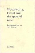 Ellis |  Wordsworth, Freud and the Spots of Time | Buch |  Sack Fachmedien