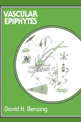 Benzing |  Vascular Epiphytes | Buch |  Sack Fachmedien