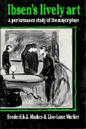 Marker |  Ibsen's Lively Art | Buch |  Sack Fachmedien