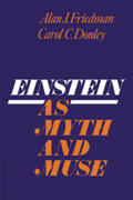 Friedman / Donley |  Einstein as Myth and Muse | Buch |  Sack Fachmedien