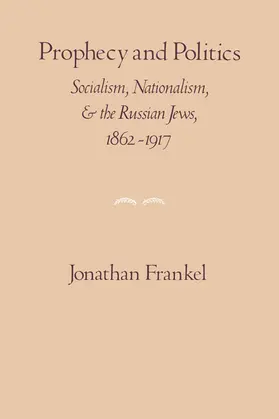 Frankel |  Prophecy and Politics | Buch |  Sack Fachmedien