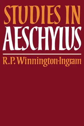 Winnington-Ingram |  Studies in Aeschylus | Buch |  Sack Fachmedien