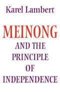 Lambert / Pippin |  Meinong and the Principle of Independence | Buch |  Sack Fachmedien