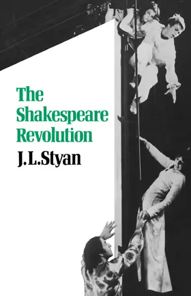 Styan |  The Shakespeare Revolution | Buch |  Sack Fachmedien