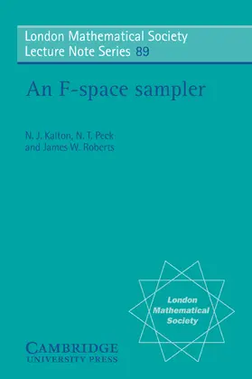 Kalton / Peck / Roberts |  An F-Space Sampler | Buch |  Sack Fachmedien