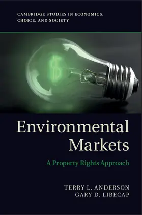 Anderson / Libecap |  Environmental Markets | Buch |  Sack Fachmedien