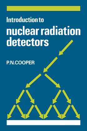 Cooper |  Introduction to Nuclear Radiation Detectors | Buch |  Sack Fachmedien