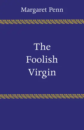 Penn / Lawrence |  The Foolish Virgin | Buch |  Sack Fachmedien
