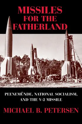 Petersen |  Missiles for the Fatherland | Buch |  Sack Fachmedien
