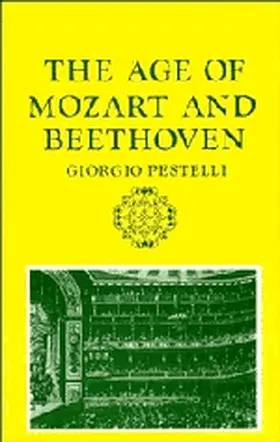 Pestelli |  The Age of Mozart and Beethoven | Buch |  Sack Fachmedien