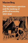 Berg |  The Machinery Question and the Making of Political Economy 1815 1848 | Buch |  Sack Fachmedien