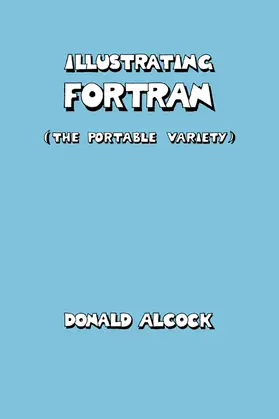 Alcock |  Illustrating FORTRAN | Buch |  Sack Fachmedien