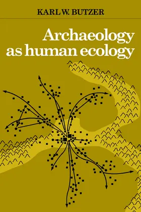 Butzer |  Archaeology as Human Ecology | Buch |  Sack Fachmedien