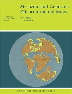 Smith / Briden |  Mesozoic and Cenozoic Paleocontinental Maps | Buch |  Sack Fachmedien