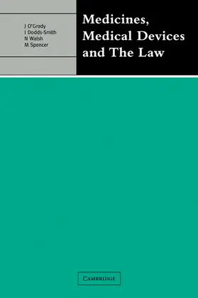 O'Grady / Dobbs-Smith / Walsh |  Medicines, Medical Devices and the Law | Buch |  Sack Fachmedien