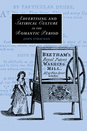 Strachan |  Advertising and Satirical Culture in the Romantic Period | Buch |  Sack Fachmedien